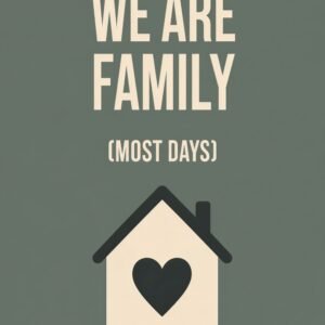 We Are Family - alternate view